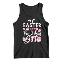 Funny Easter Day Birthday Girl Tank Top Born On Easter Day Eggs