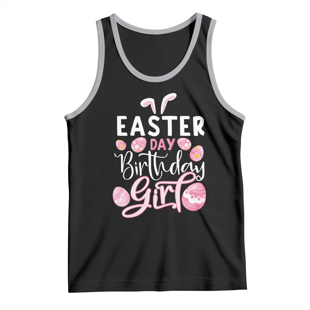 Funny Easter Day Birthday Girl Tank Top Born On Easter Day Eggs