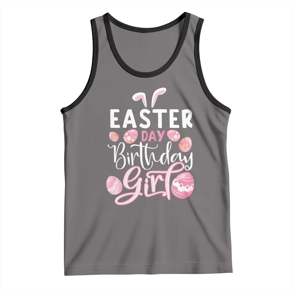 Funny Easter Day Birthday Girl Tank Top Born On Easter Day Eggs