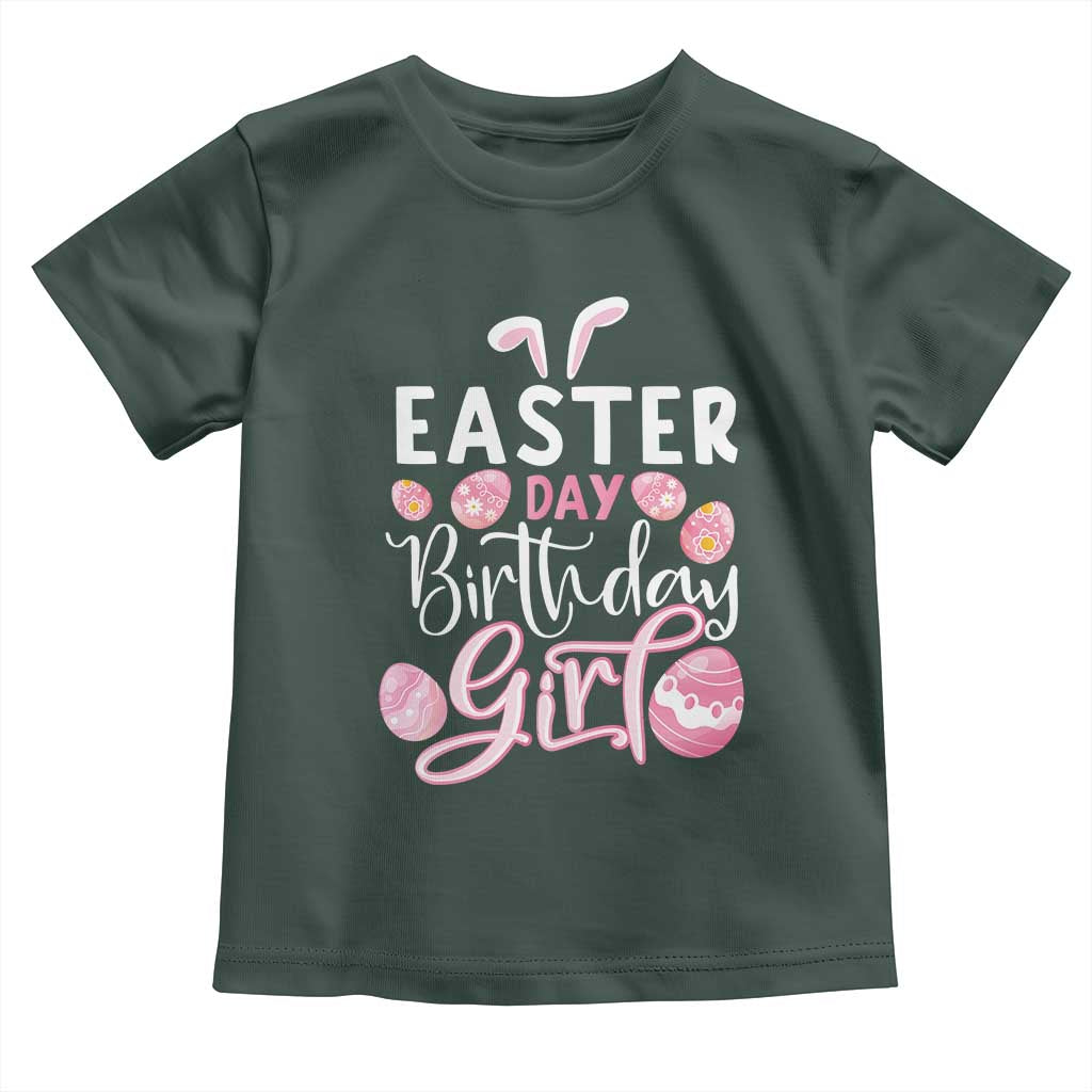 Funny Easter Day Birthday Girl Toddler T Shirt Born On Easter Day Eggs