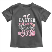 Funny Easter Day Birthday Girl Toddler T Shirt Born On Easter Day Eggs