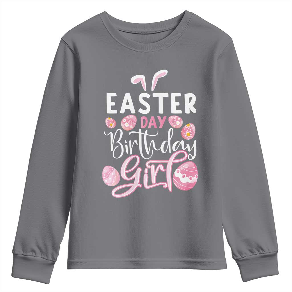 Funny Easter Day Birthday Girl Youth Sweatshirt Born On Easter Day Eggs