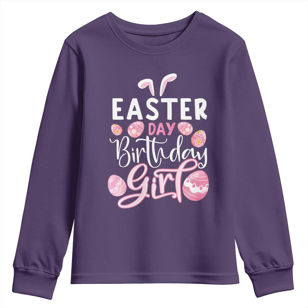 Funny Easter Day Birthday Girl Youth Sweatshirt Born On Easter Day Eggs