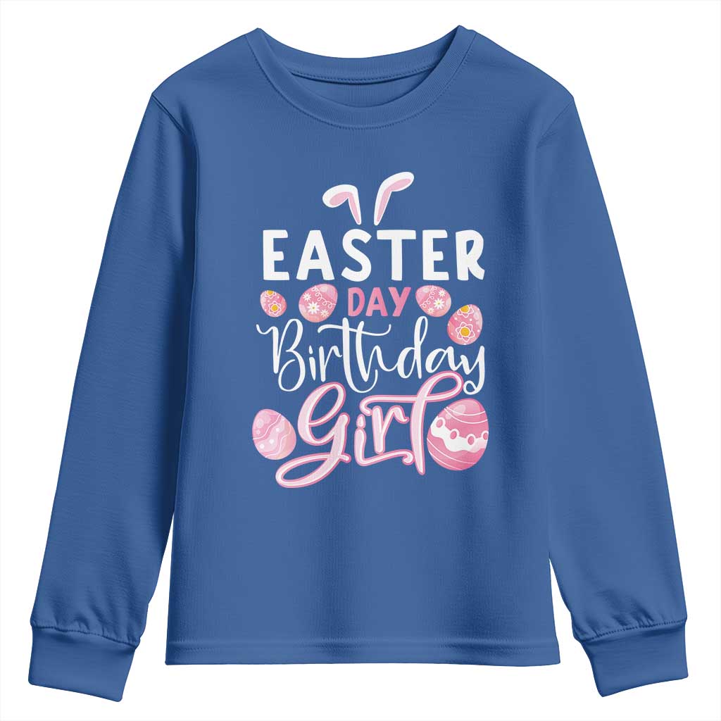 Funny Easter Day Birthday Girl Youth Sweatshirt Born On Easter Day Eggs