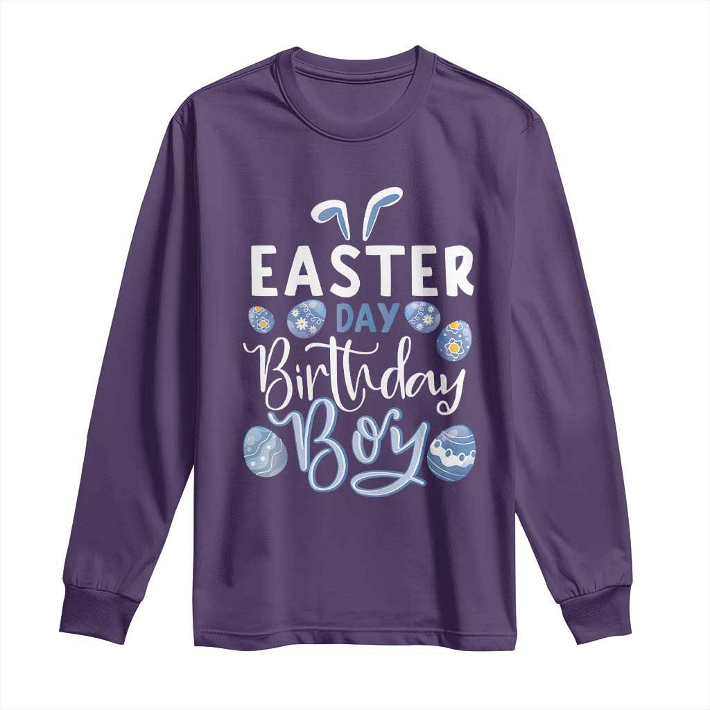 Funny Easter Day Birthday Boy Long Sleeve Shirt Born On Easter Day Eggs
