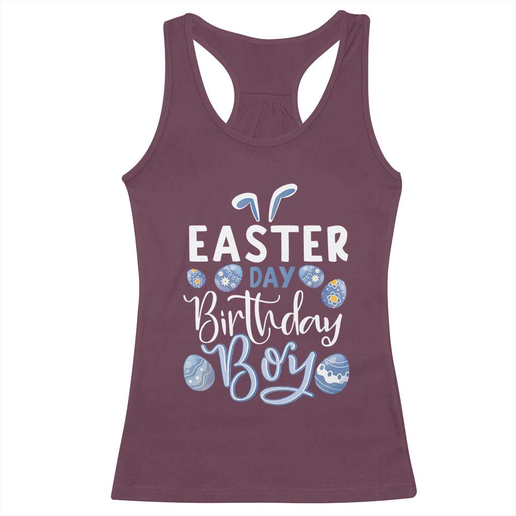 Funny Easter Day Birthday Boy Racerback Tank Top Born On Easter Day Eggs