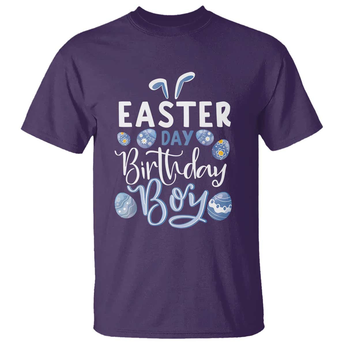 Funny Easter Day Birthday Boy T Shirt Born On Easter Day Eggs