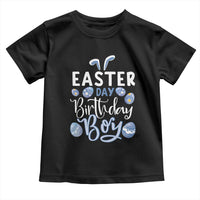 Funny Easter Day Birthday Boy Toddler T Shirt Born On Easter Day Eggs
