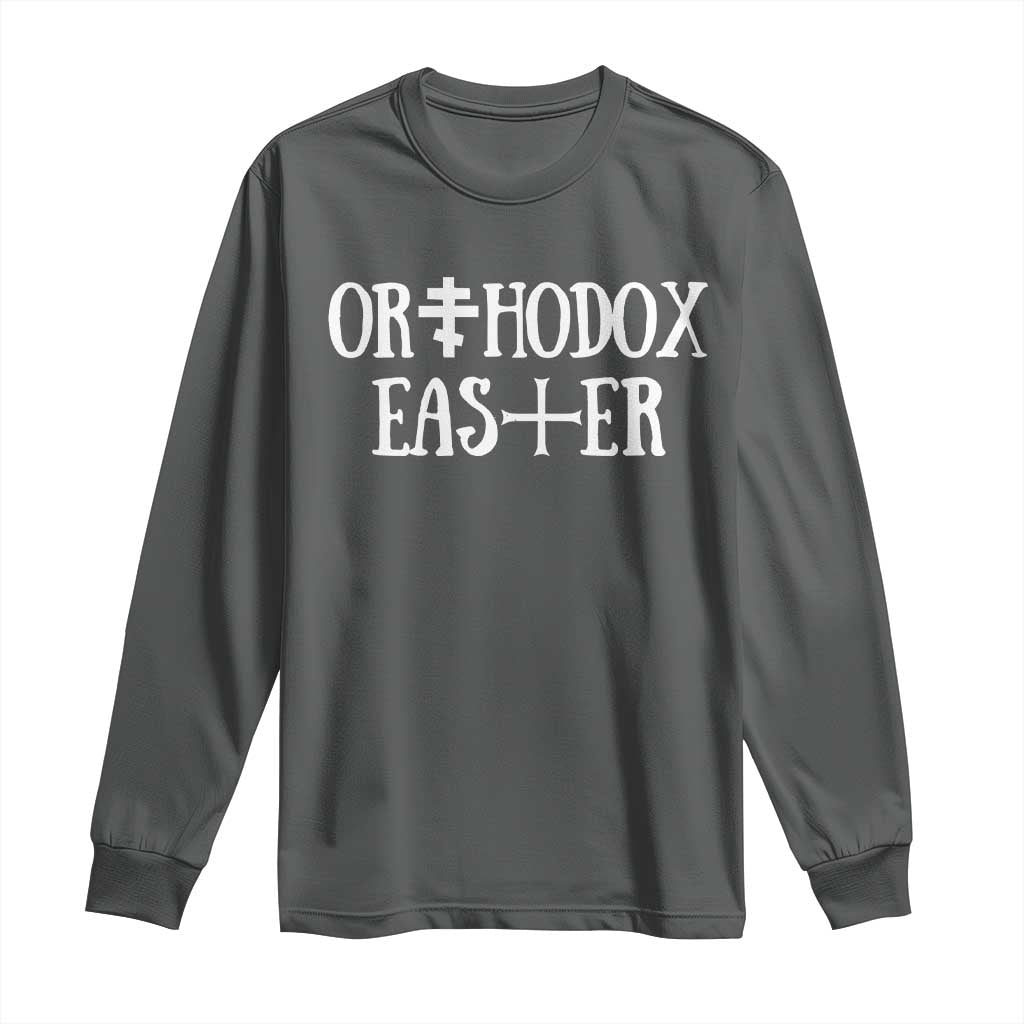 Orthodox Easter Orthodox Christian Faith Jesus Cross Long Sleeve Shirt