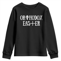 Orthodox Easter Orthodox Christian Faith Jesus Cross Youth Sweatshirt