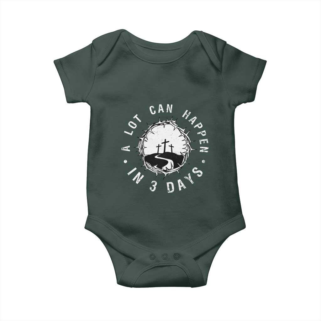 A Lot Can Happen In 3 Days Baby Onesie Vintage Crown Of Thorns Easter Day Good Friday Religious Christian