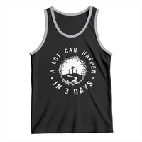 A Lot Can Happen In 3 Days Tank Top Vintage Crown Of Thorns Easter Day Good Friday Religious Christian