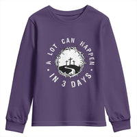A Lot Can Happen In 3 Days Youth Sweatshirt Vintage Crown Of Thorns Easter Day Good Friday Religious Christian