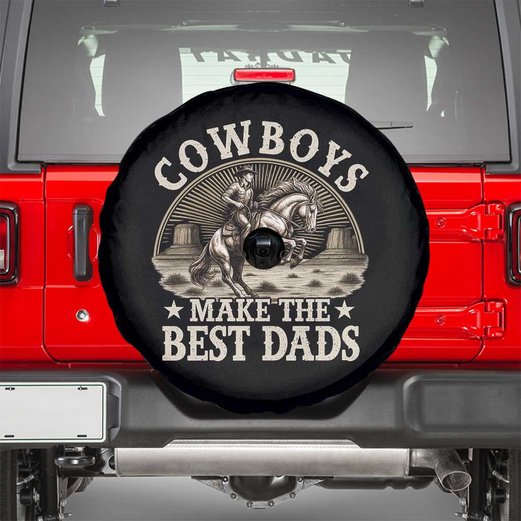 Funny Cowboys Make The Best Dads Spare Tire Cover Western Country Father's Day