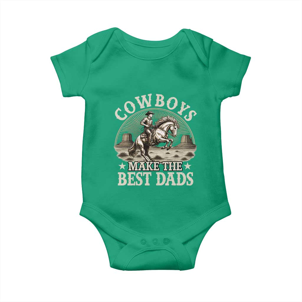 Funny Cowboys Make The Best Dads Baby Onesie Western Country Father's Day