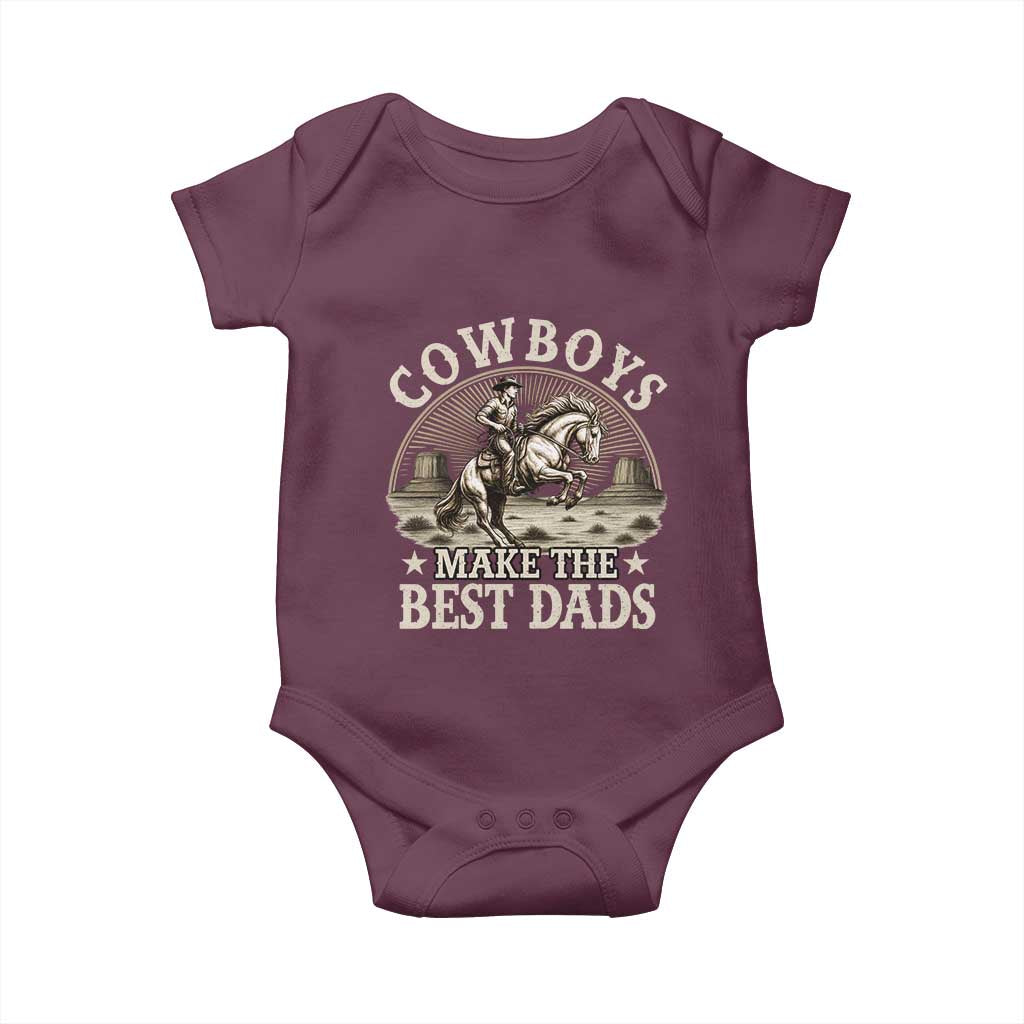 Funny Cowboys Make The Best Dads Baby Onesie Western Country Father's Day