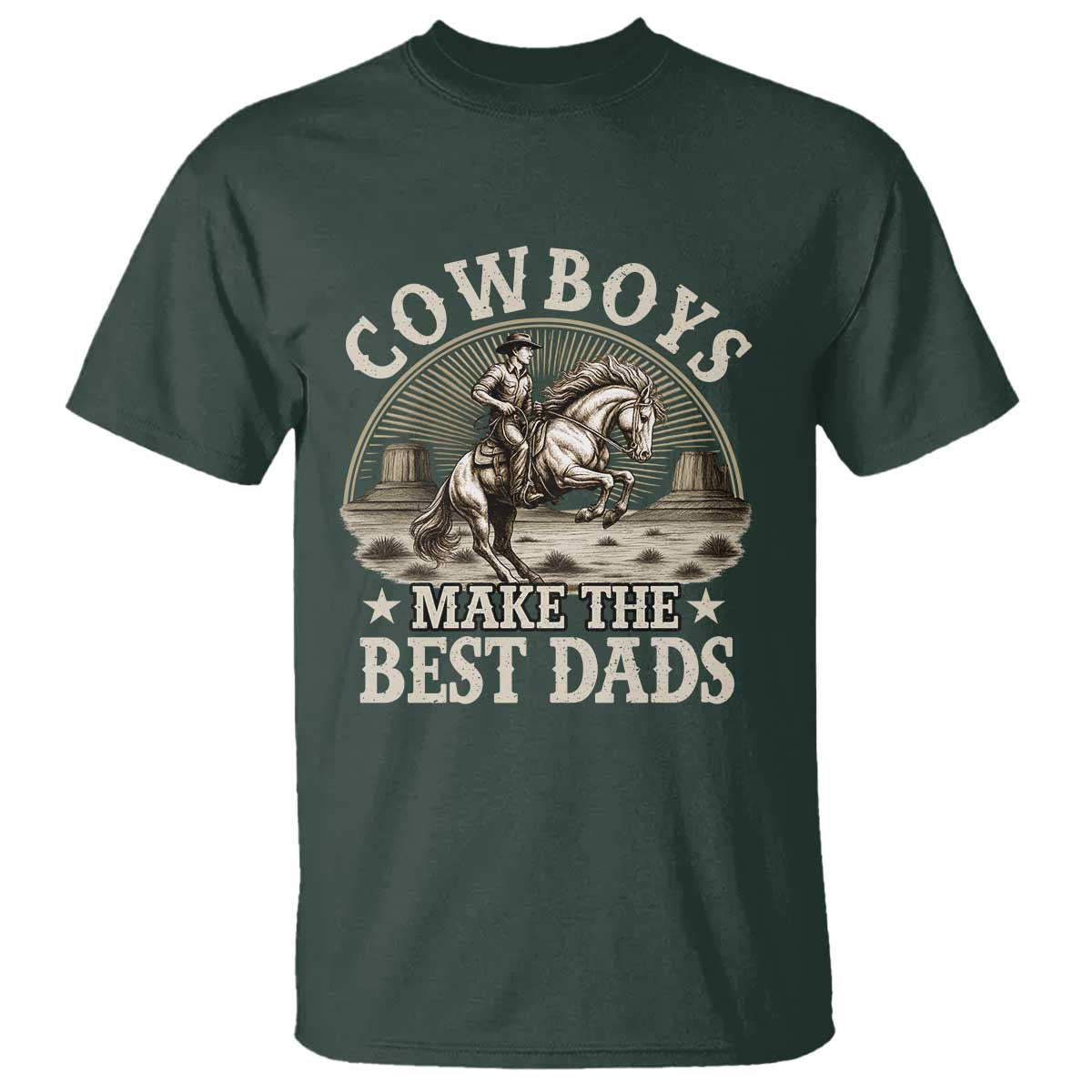 Funny Cowboys Make The Best Dads T Shirt Western Country Father's Day