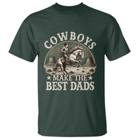 Funny Cowboys Make The Best Dads T Shirt Western Country Father's Day