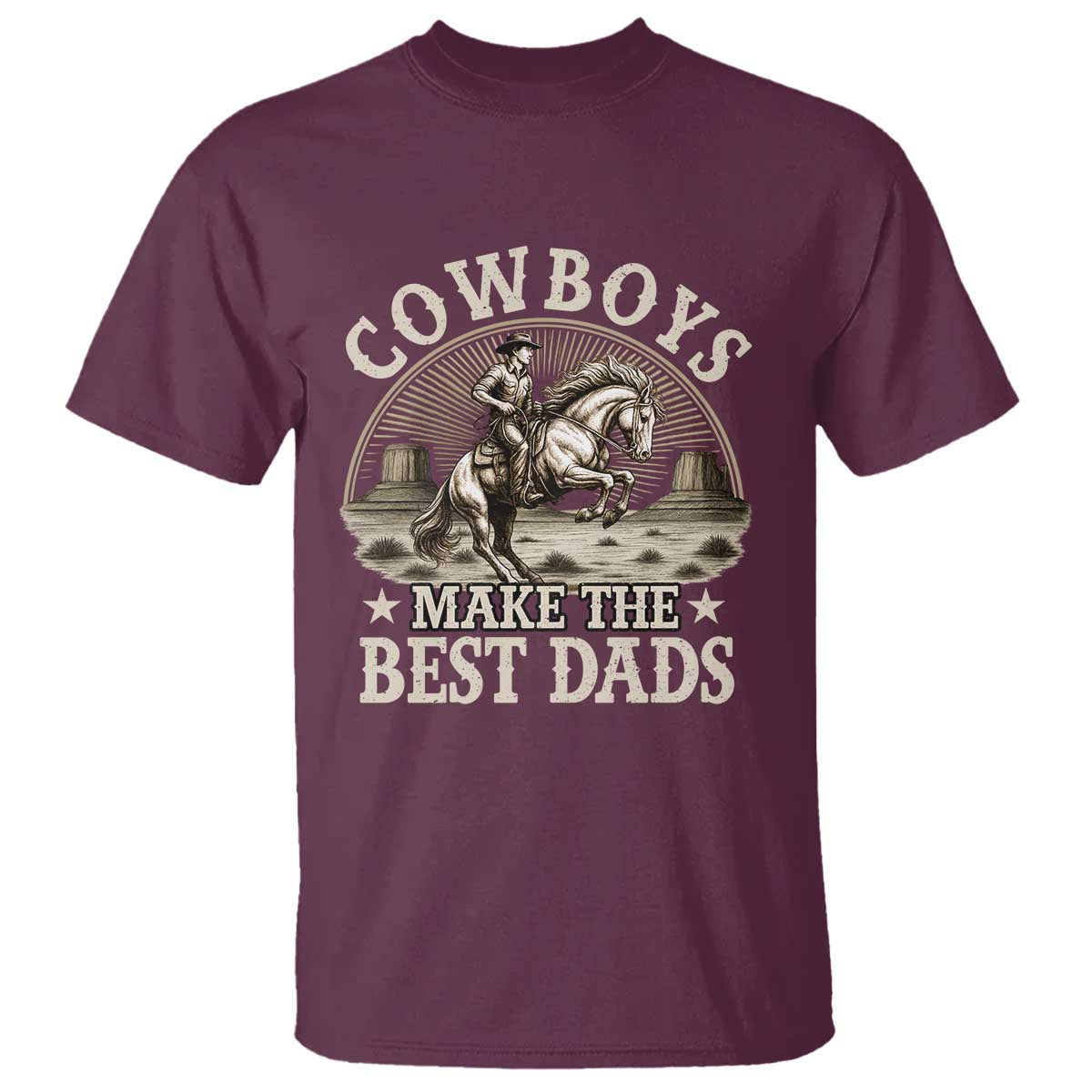 Funny Cowboys Make The Best Dads T Shirt Western Country Father's Day