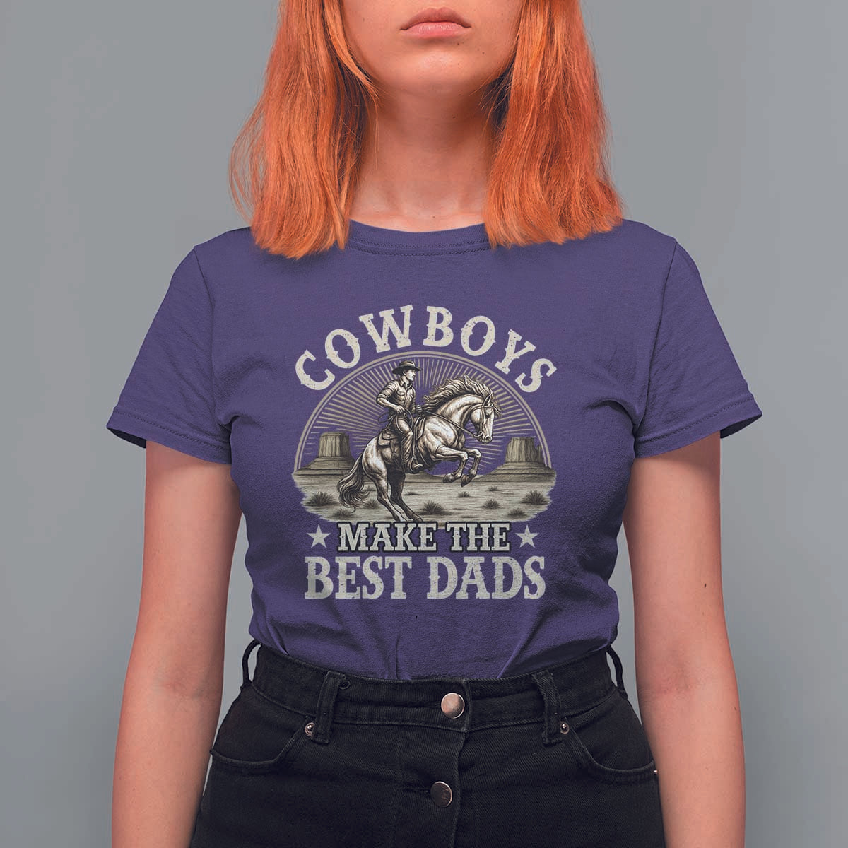 Funny Cowboys Make The Best Dads T Shirt For Women Western Country Father's Day