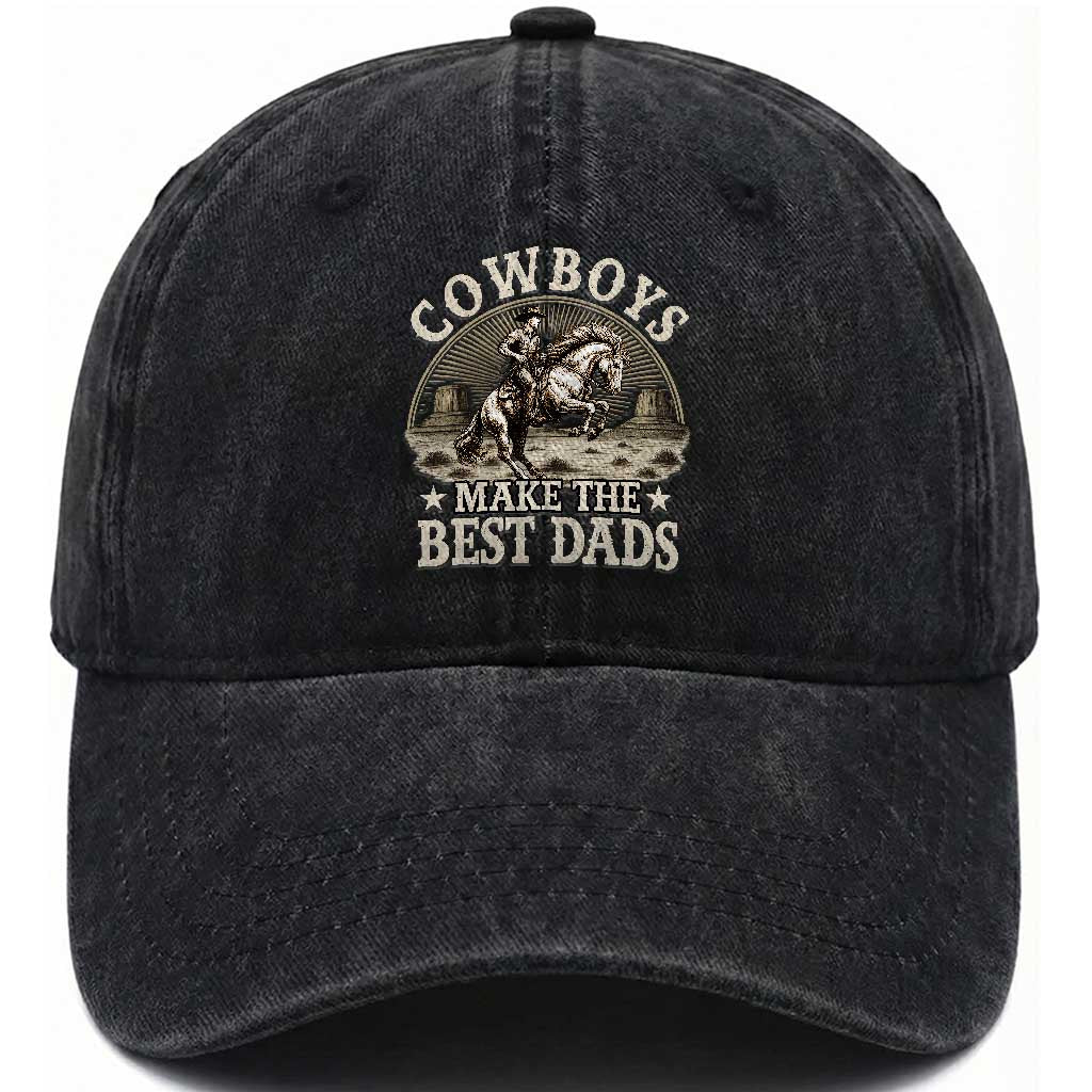 Funny Cowboys Make The Best Dads Washed Cotton Baseball Cap Western Country Fathers Day