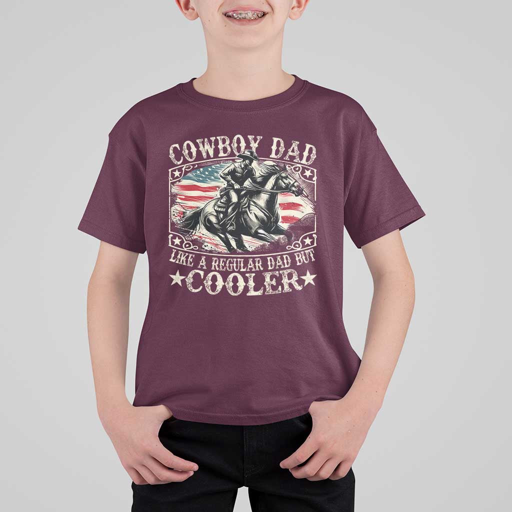 Funny Cowboy Dad Like A Regular Dad But Cooler T Shirt For Kid Western Country Dad Father's Day