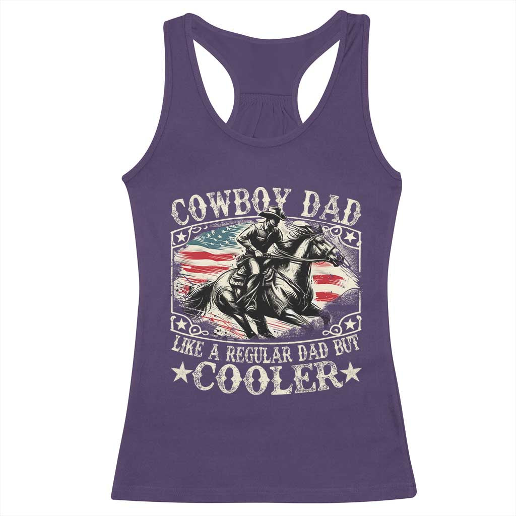 Funny Cowboy Dad Like A Regular Dad But Cooler Racerback Tank Top Western Country Dad Father's Day