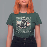 Funny Cowboy Dad Like A Regular Dad But Cooler T Shirt For Women Western Country Dad Father's Day