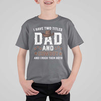 Funny I Have Two Titles Dad And Cowboy And I Rock Them Both T Shirt For Kid Western Dad Father's Day