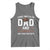 Funny I Have Two Titles Dad And Cowboy And I Rock Them Both Tank Top Western Dad Father's Day