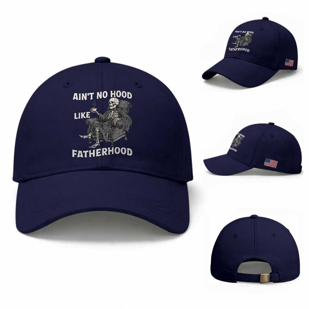 Funny Ain't No Hood Like Fatherhood Baseball Cap Skeleton Dad Father's Day