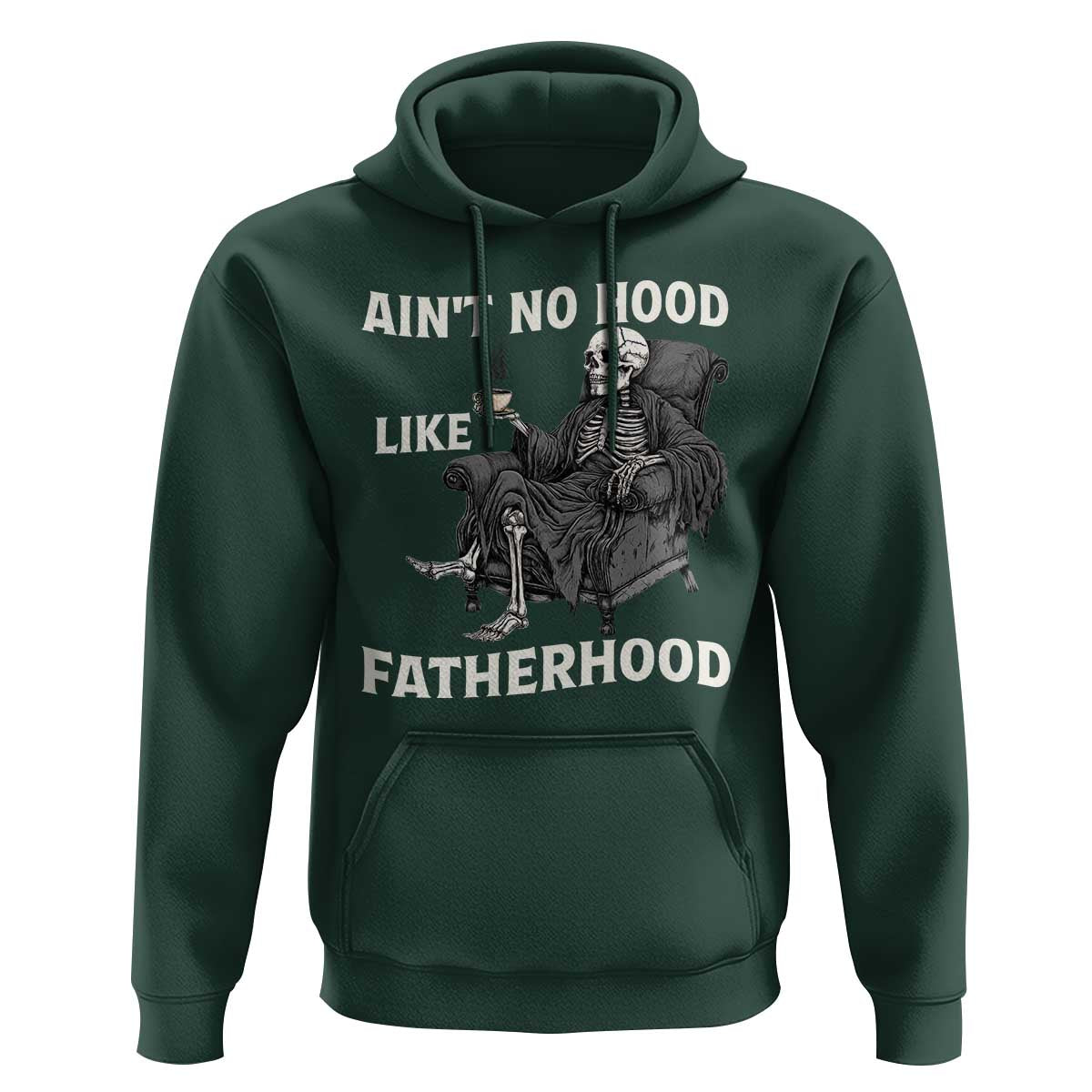 Funny Ain't No Hood Like Fatherhood Hoodie Skeleton Dad Father's Day