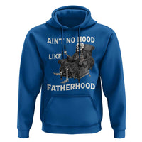 Funny Ain't No Hood Like Fatherhood Hoodie Skeleton Dad Father's Day