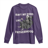 Funny Ain't No Hood Like Fatherhood Long Sleeve Shirt Skeleton Dad Father's Day