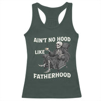 Funny Ain't No Hood Like Fatherhood Racerback Tank Top Skeleton Dad Father's Day
