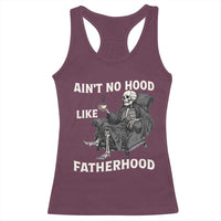 Funny Ain't No Hood Like Fatherhood Racerback Tank Top Skeleton Dad Father's Day
