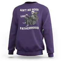 Funny Ain't No Hood Like Fatherhood Sweatshirt Skeleton Dad Father's Day