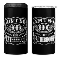 Aint No Hood Like Fatherhood 4 in 1 Can Cooler Tumbler Dad Jokes Fathers Day