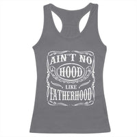 Aint No Hood Like Fatherhood Racerback Tank Top Dad Jokes Fathers Day