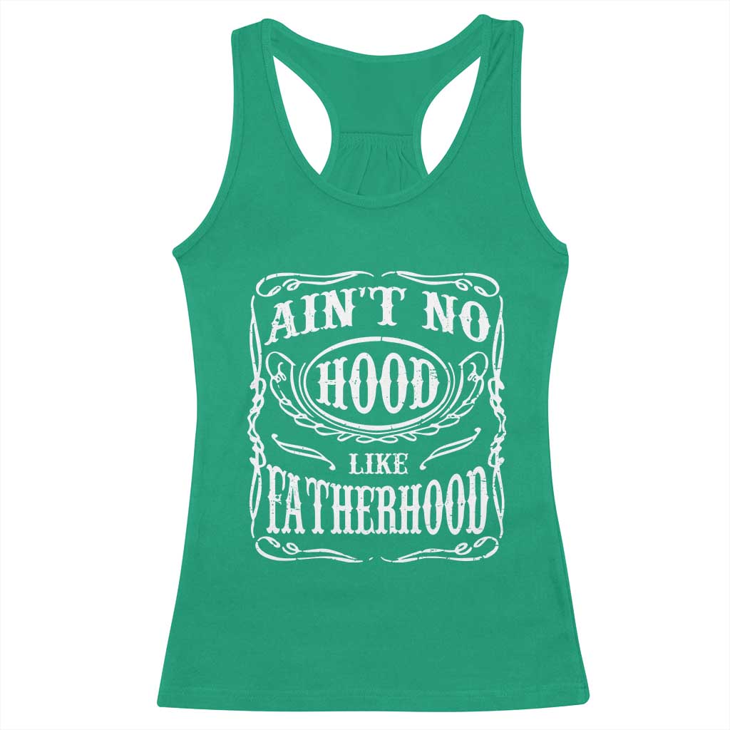 Aint No Hood Like Fatherhood Racerback Tank Top Dad Jokes Fathers Day