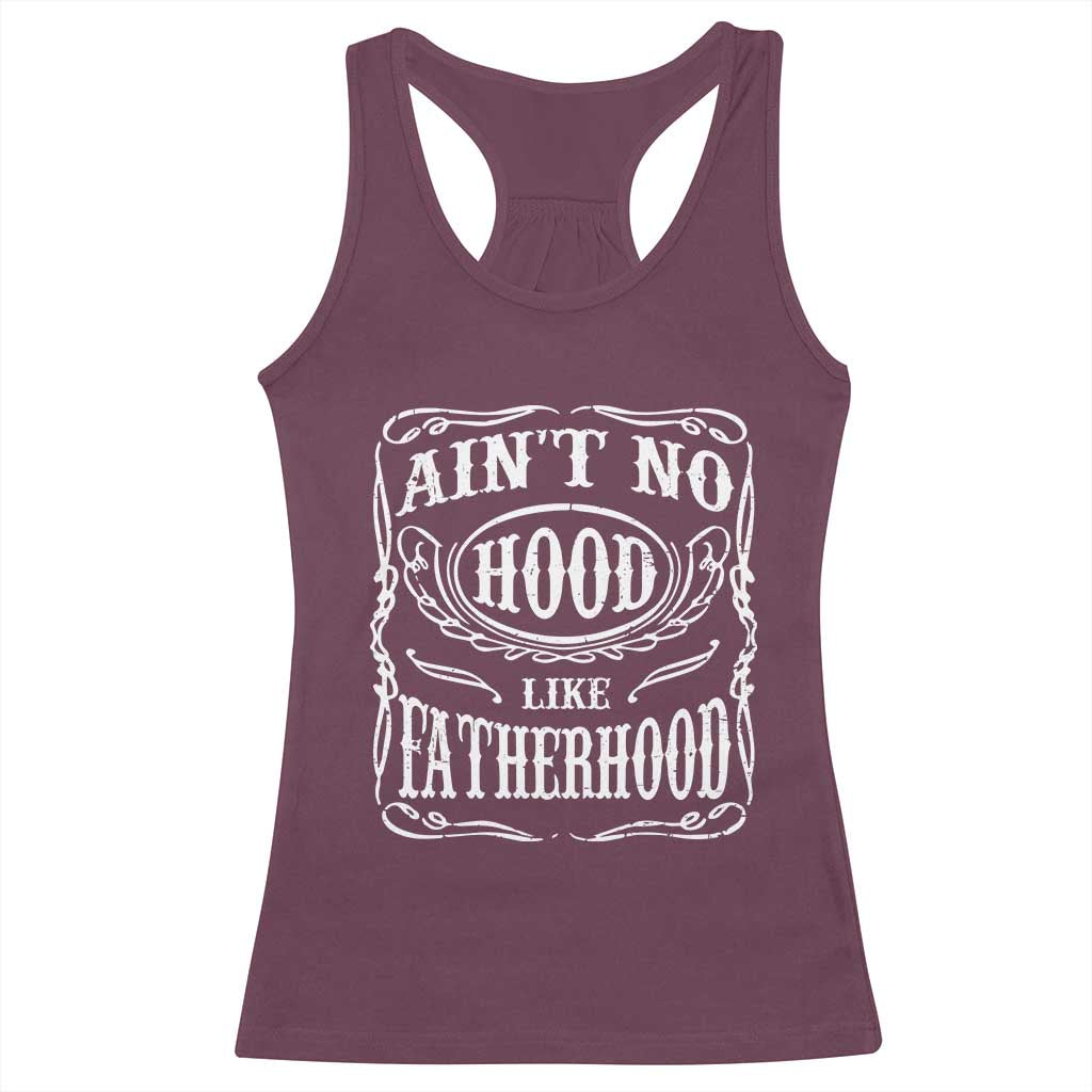Aint No Hood Like Fatherhood Racerback Tank Top Dad Jokes Fathers Day