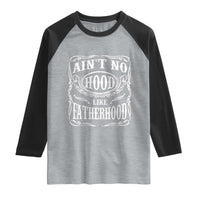 Aint No Hood Like Fatherhood Raglan Shirt Dad Jokes Fathers Day