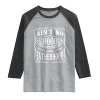 Aint No Hood Like Fatherhood Raglan Shirt Dad Jokes Fathers Day