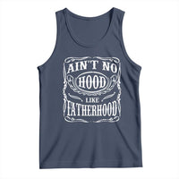 Aint No Hood Like Fatherhood Tank Top Dad Jokes Fathers Day