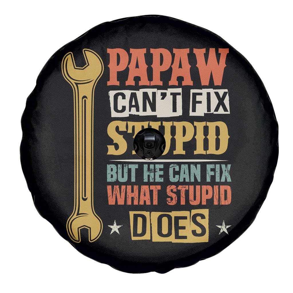 Funny Papaw Can't Fix Stupid But He Can Fix What Stupid Does Spare Tire Cover Grandpa Father's Day