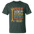 Funny Papaw Can't Fix Stupid But He Can Fix What Stupid Does T Shirt Grandpa Father's Day