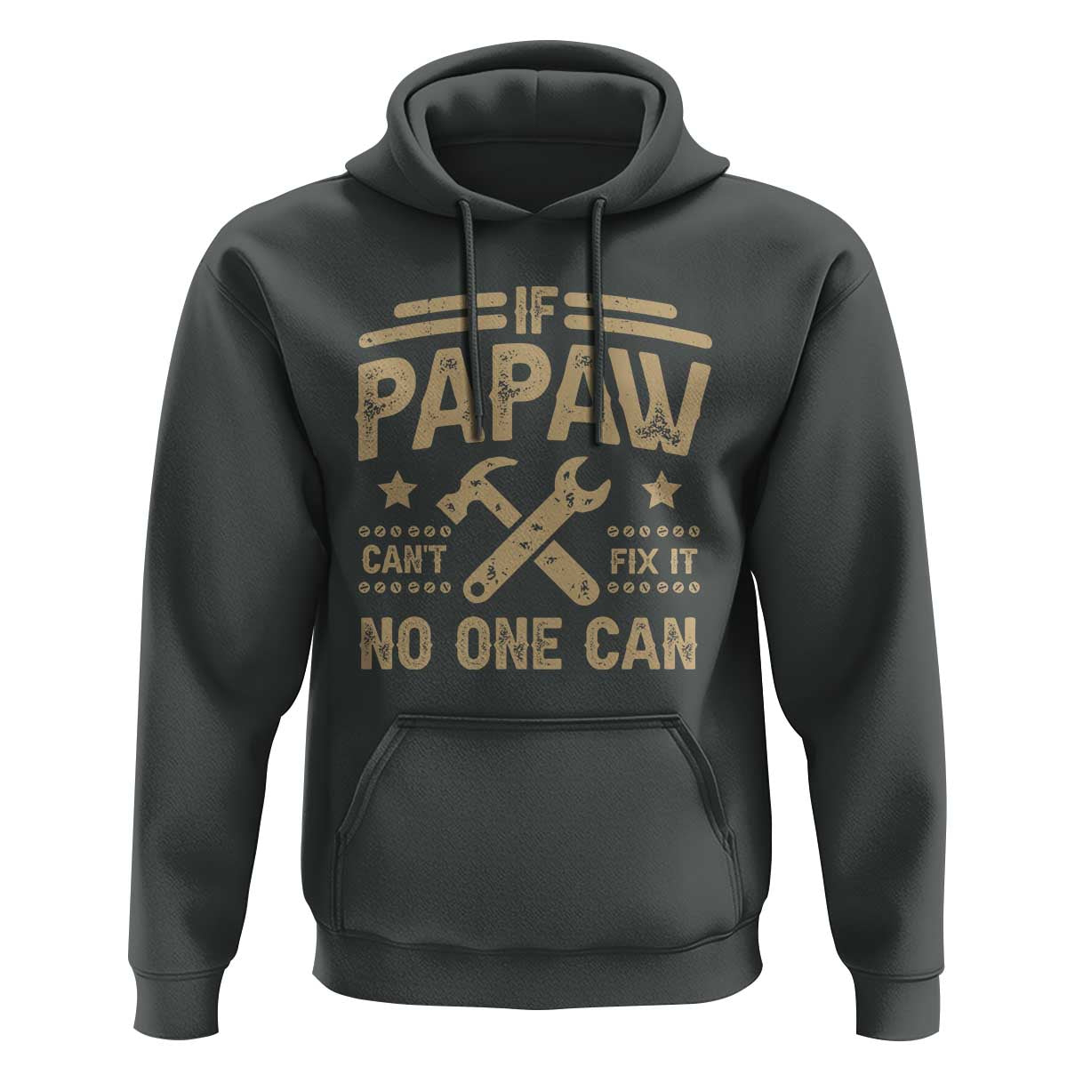 Funny If Papaw Can't Fix It No One Can Hoodie