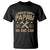 Funny If Papaw Can't Fix It No One Can T Shirt