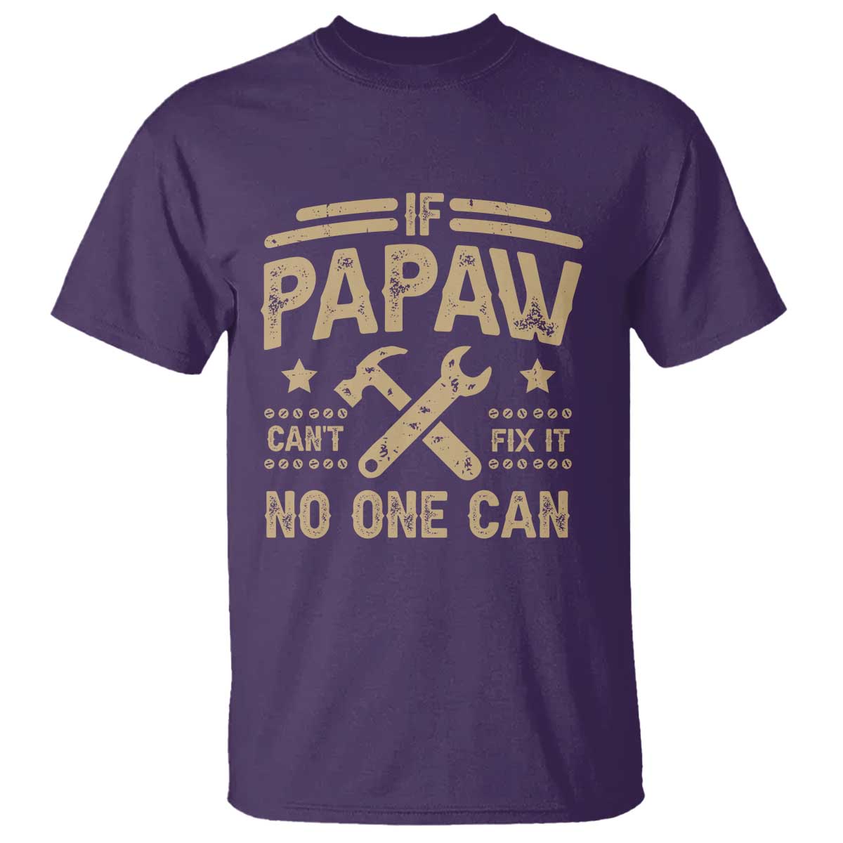 Funny If Papaw Can't Fix It No One Can T Shirt