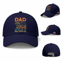 Funny Dad Can't Fix Stupid But He Can Fix What Stupid Does Baseball Cap Father's Day